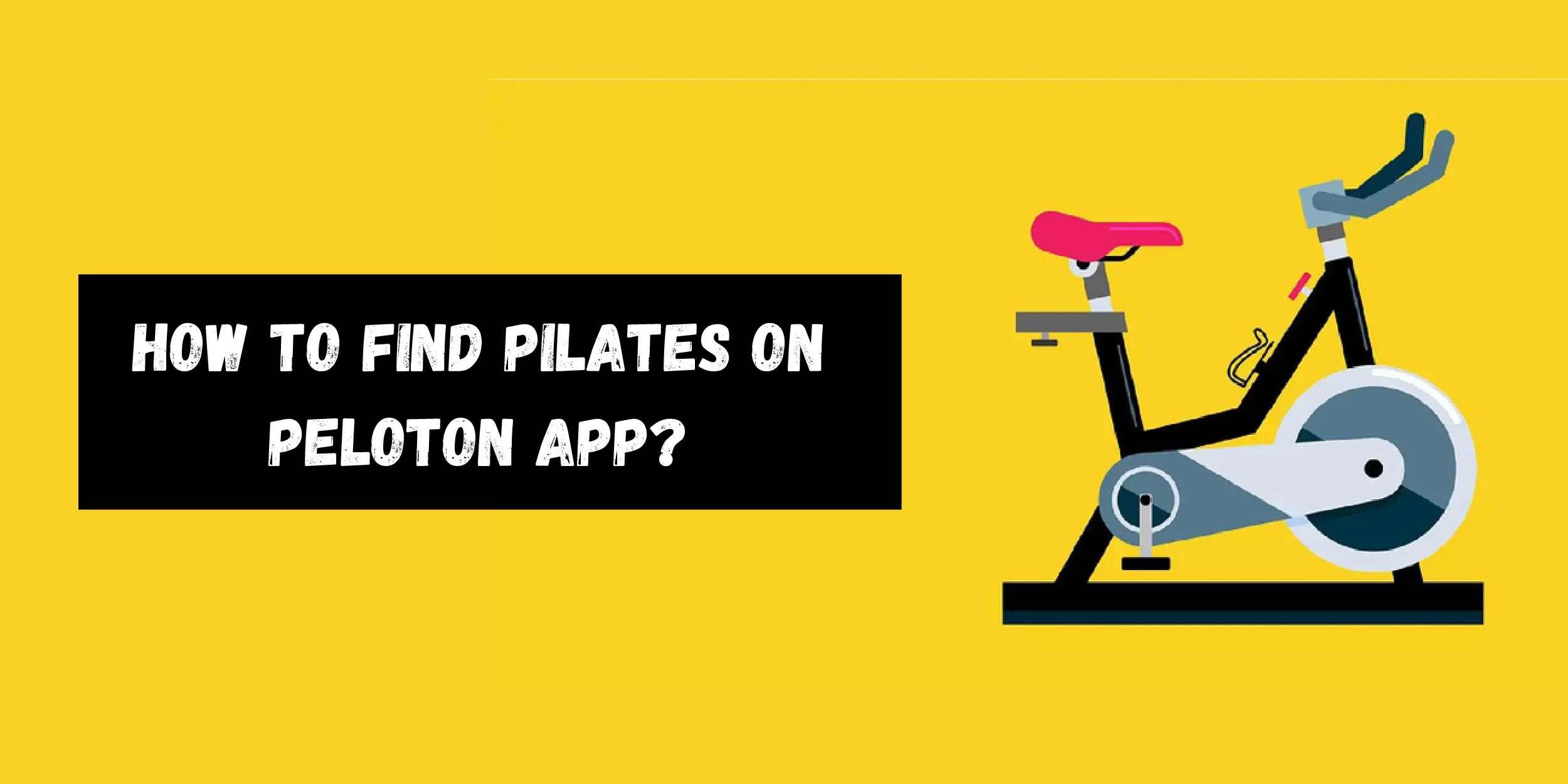How to Find Pilates on Peloton App?